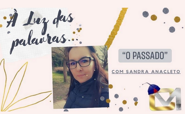 À luz das palavras - O passado