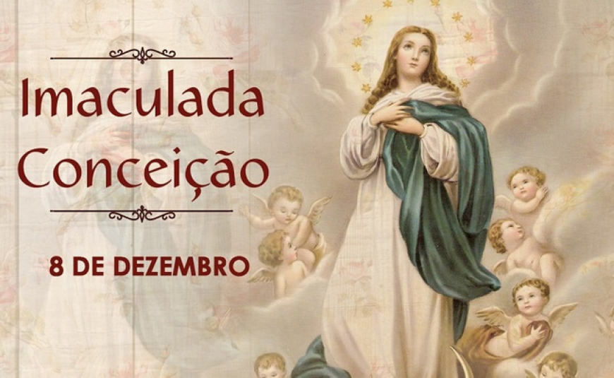 Dias da Festa: Dia da Imaculada Conceição