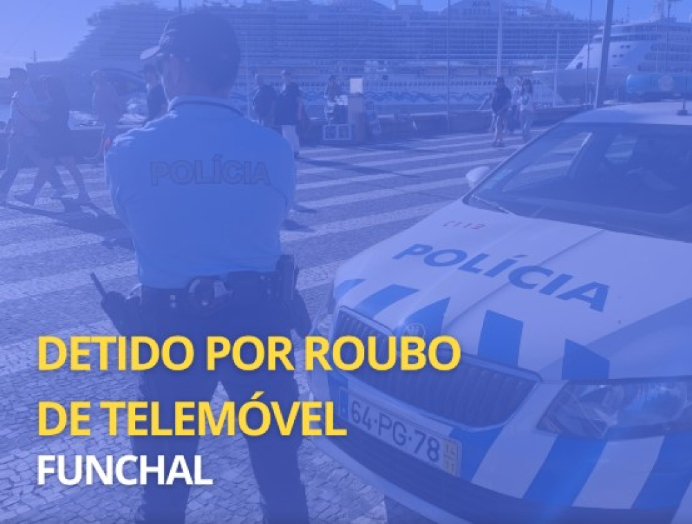 PSP detém suspeito de roubo violento no Funchal