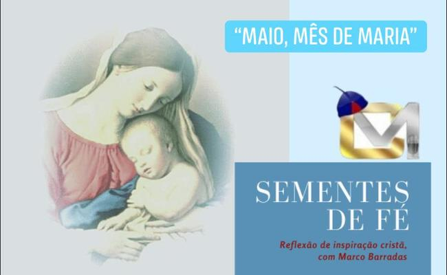Sementes de Fé - Maio, mês de Maria
