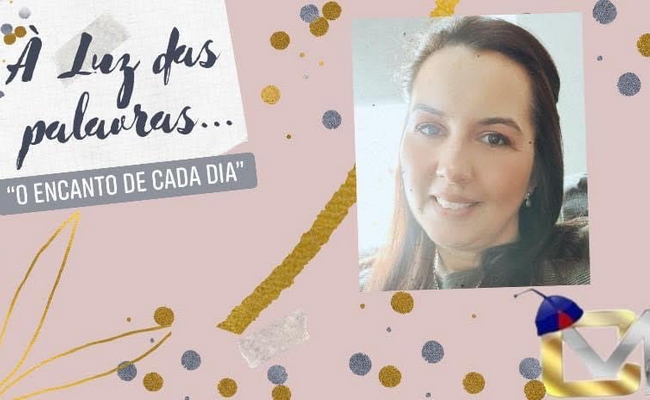 À luz das palavras - O encanto dos dias