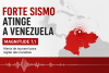 Sismo de 7.1 na Venezuela e alerta de tsunami