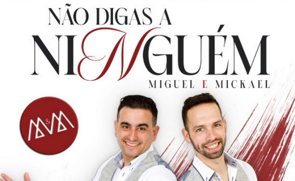 Miguel & Mickael lançam "Não digas a ninguém".