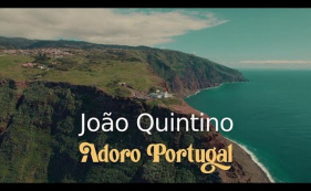 Jo&atilde;o Quintino lan&ccedil;a "Adoro Portugal". Veja o videoclipe.