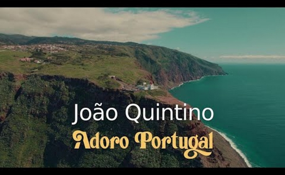 João Quintino lança "Adoro Portugal". Veja o videoclipe.